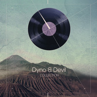 Dyno & Devil - Dyno & Devil: Collection