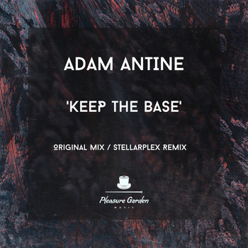 Adam Antine - Keep The Base