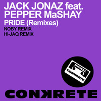 Jack Jonaz feat. Pepper MaShay - Pride (Remixes)