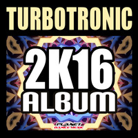 Turbotronic - 2K16 Album