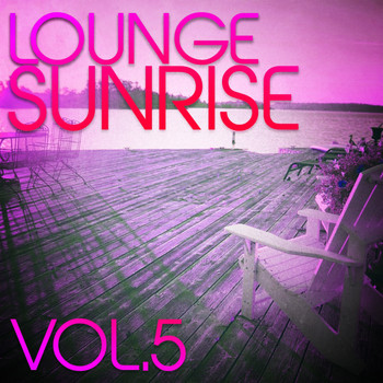 Various Artists - Lounge Sunrise, Vol. 5