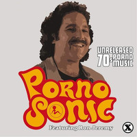 Pornosonic - Pornosonic: Unreleased 70's Porn Music