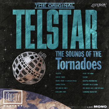 The Tornadoes - The Original Telstar: The Sounds of the Tornadoes