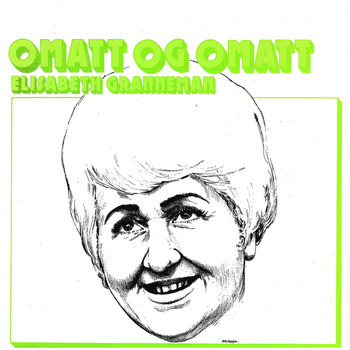 Elisabeth Granneman - Omatt og omatt