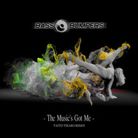 Bass Bumpers - The Music's Got Me (Taito Tikaro Remix)