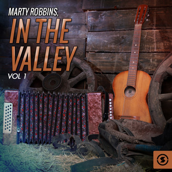Marty Robbins - In the Valley, Vol. 1