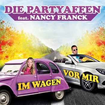 Die Partyaffen feat. Nancy Franck - Im Wagen vor mir