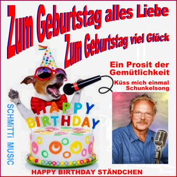 Schmitti & Helga Brauer - Zum Geburtstag alles Liebe / Happy Birthday Ständchen (Ein Prosit der Gemütlichkeit Remix)