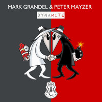 Mark Grandel & Peter Mayzer - Dynamite