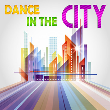 Various Artists - Dance in the City