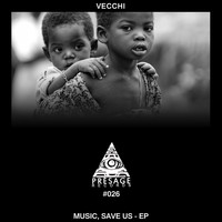 Vecchi - Music, Save Us - EP