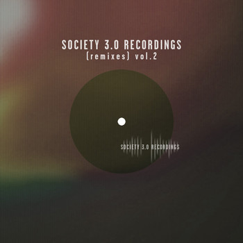 Various Artists - Society 3.0 Recordings (Remixes), Vol. 2