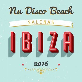 Various Artists - Nu Disco Beach Salinas: Ibiza 2016