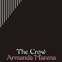 Armanda Marena - The Crow