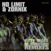 No Limit & Zornix - Dirty Sides of Devotion (Remixes)