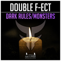 Double F-ect - Dark Rules / Monsters