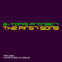 A-Tomiq Project - The First Song