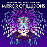 Squazoid, Kick Bong & Terra Nine - Mirror of Illusions