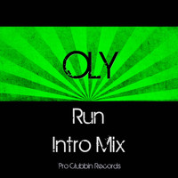 Oly - Run (Intro Mix)