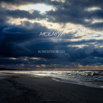 Molniya - All That Glitters Ain't Gold