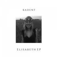 Kadent - Elisabeth - EP