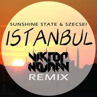 Sunshine State & Szecsei - Istanbul (Viktor Newman Remix)