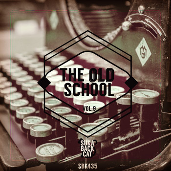 Various Artists - The Old School, Vol. 9