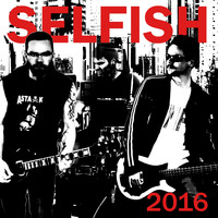 Selfish - 2016