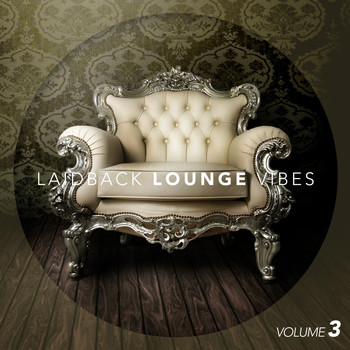 Various Artists - Laid-Back Lounge Vibes Vol. 3