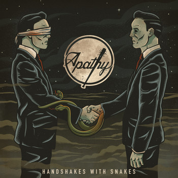 Apathy - Handshakes with Snakes (Explicit)
