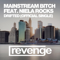Mainstream Bitch & Niela Rocks - Drifted (Official Single)