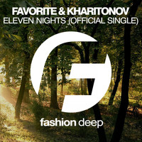 DJ Favorite & DJ Kharitonov - Eleven Nights (Official Single)