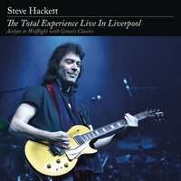 Steve Hackett - The Total Experience Live in Liverpool