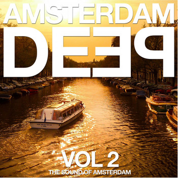 Various Artists - Amsterdam Deep, Vol. 2 (The Sound of Amsterdam)