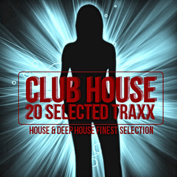 Various Artists - Club House (Finest House Selection)