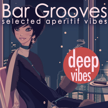 Various Artists - Bar Grooves (Selected Aperitif Vibes)