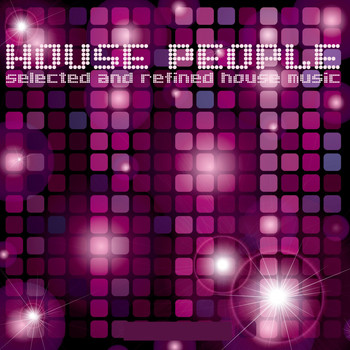 Various Artists - House People (Selected and Refined House Music)