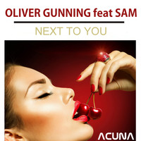 Oliver Gunning feat. Sam - Next to You