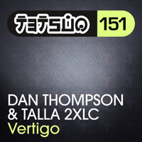 Dan Thompson & Talla 2XLC - Vertigo