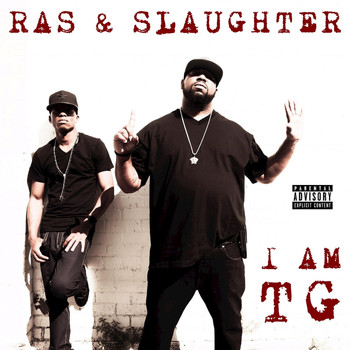 Ras & Slaughter - I Am TG (Explicit)