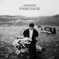 Acid Rain - Powers That Be