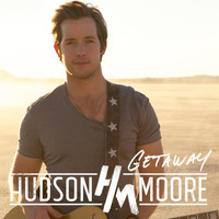 Hudson Moore - Getaway