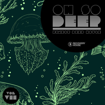 Various Artists - Oh So Deep - Finest Deep House, Vol. 7