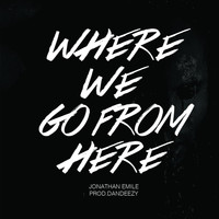 Jonathan Emile - Where We Go from Here