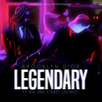 Big Ang - Legendary (Radio Version) [feat. Big Ang & Easy LeVincci]