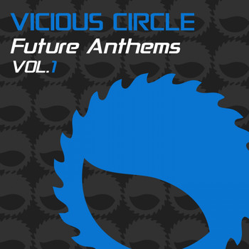 Various Artists - Vicious Circle Future Anthems, Vol. 1