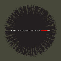 Kxel - August 15th EP