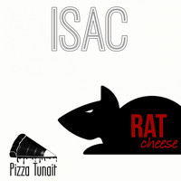 Isac - Rat Cheese