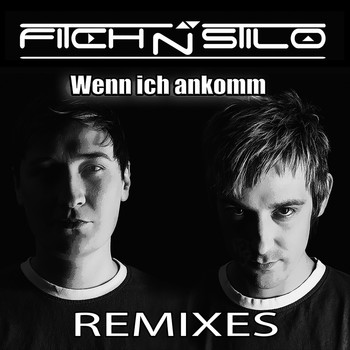 Fitch N Stilo - Wenn ich ankomm (Remixes)
