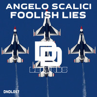 Angelo Scalici - Foolish Lies (Original Mix)